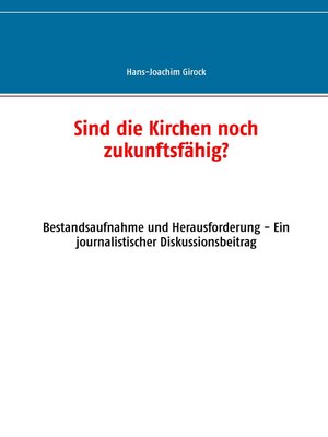 cover image of Sind die Kirchen noch zukunftsfähig?